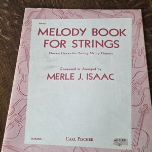 Melody Book for Strings by Merle J. Isaac Eleven Pieces for Young String Players